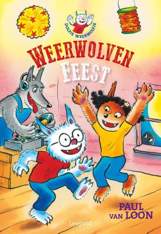 Weerwolvenfeest / Dolfje Weerwolfje 9789025876159, Boeken, Kinderboeken | Jeugd | onder 10 jaar, Gelezen, Verzenden