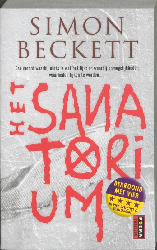 Het sanatorium / Poema-pockets 9789021015095 Simon Beckett, Boeken, Thrillers, Zo goed als nieuw, Verzenden