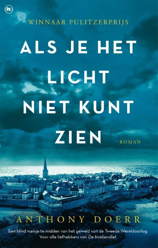 Als je het licht niet kunt zien 9789044351538 Anthony Doerr, Livres, Romans, Envoi