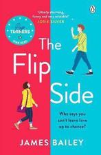 The Flip Side 9781405945714 James Bailey, Verzenden, Zo goed als nieuw, James Bailey