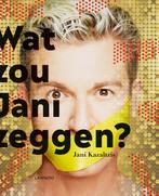 Wat zou Jani zeggen? 9789401461405 Jani Kazaltzis, Boeken, Verzenden, Zo goed als nieuw, Jani Kazaltzis