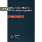 Functionele klachten in de medische praktijk 9789023230564, Boeken, Verzenden, Gelezen