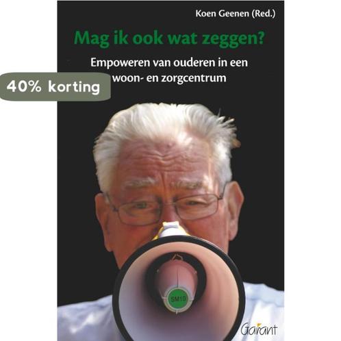 Mag ik ook wat zeggen? 9789044125078 Koen en, Boeken, Studieboeken en Cursussen, Zo goed als nieuw, Verzenden