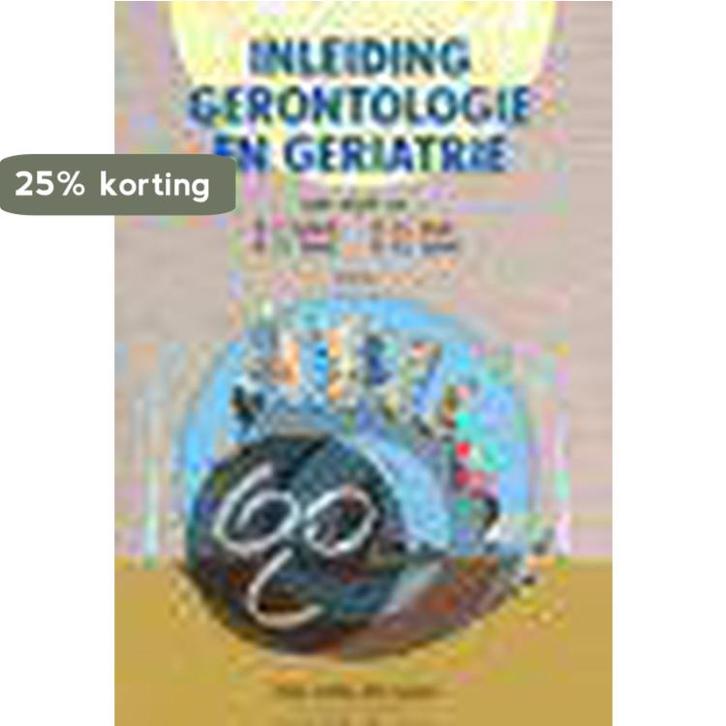 Inleiding gerontologie en geriatrie 9789031327157, Boeken, Wetenschap, Gelezen, Verzenden