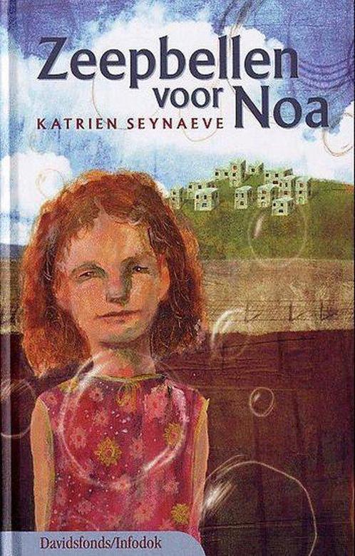 Zeepbellen voor Noa / Davidsfonds/Infodok-jeugd K. Seynaeve, Boeken, Kinderboeken | Jeugd | 13 jaar en ouder, Gelezen, Verzenden