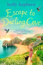 Escape to Darling Cove 9781398511927 Holly Hepburn, Boeken, Verzenden, Zo goed als nieuw, Holly Hepburn