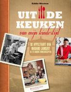 Uit de keuken van mijn kindertijd 9789063066420, Boeken, Verzenden, Zo goed als nieuw, Eddie Niesten