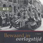 Bewaard in oorlogstijd 9789078833093 L. Vogelaar, Boeken, Verzenden, Gelezen, L. Vogelaar