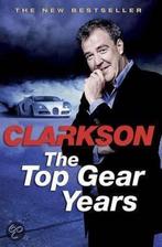 Top Gear Years 9780718176853, Boeken, Gelezen, Verzenden, Jeremy Clarkson, Jeremy Clarkson