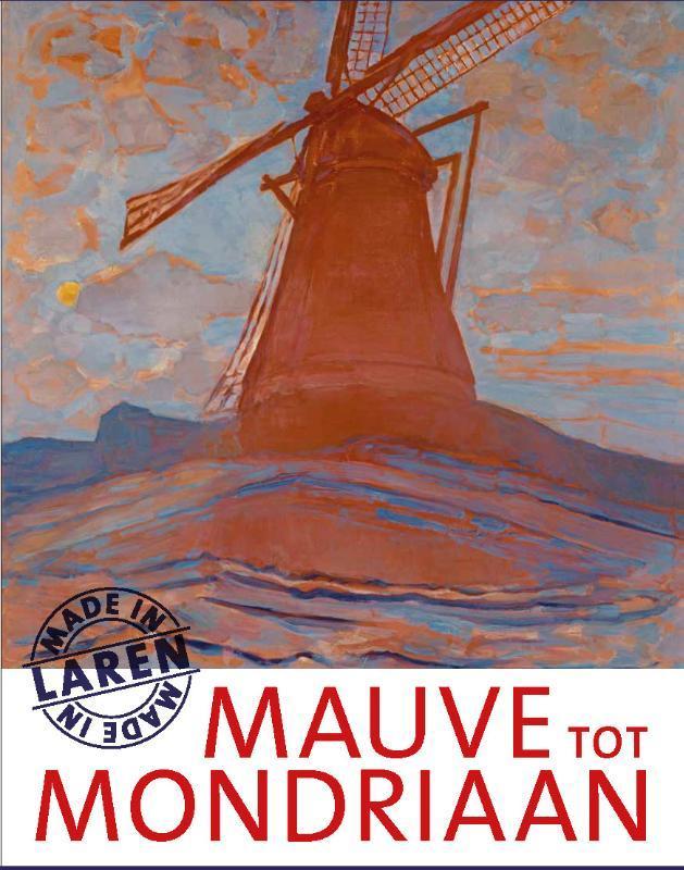 Mauve tot Mondriaan 9789068686418 Caroline Roodenburg-Schadd, Boeken, Kunst en Cultuur | Beeldend, Zo goed als nieuw, Verzenden