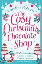 The Cosy Christmas Chocolate Shop 9780008236281, Verzenden, Gelezen, Caroline Roberts