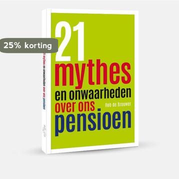 21 mythes en onwaarheden over ons pensioen 9789492500717, Verzenden, Rob de Brouwer