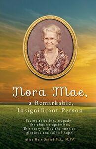 Nora Mae, a Remarkable, Insignificant Person. M.Ed, Hein, Livres, Livres Autre, Envoi