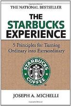 The Starbucks Experience: 5 Principles for Turning Ordin..., Michelli, Joseph, Verzenden