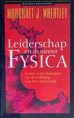 Leiderschap En De Nieuwe Fysica 9789025411718, Boeken, Economie, Management en Marketing, Margaret J. Wheatley, Zo goed als nieuw