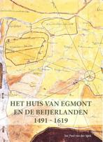 Het Huis van Egmont en de Beijerlanden 1491 - 1619, Boeken, Geschiedenis | Stad en Regio, Jan Paul van der Spek, Zo goed als nieuw
