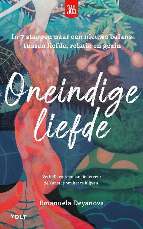 Oneindige liefde 9789021424156 Emanuela Deyanova, Boeken, Psychologie, Gelezen, Verzenden