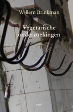 Vegetarische onderzoekingen 9789461536884 Willem Brinkman, Verzenden, Willem Brinkman