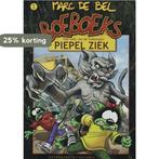 Piepel ziek / Boeboeks / 1 9789002210884 Marc De Bel, Boeken, Verzenden, Zo goed als nieuw, Marc De Bel