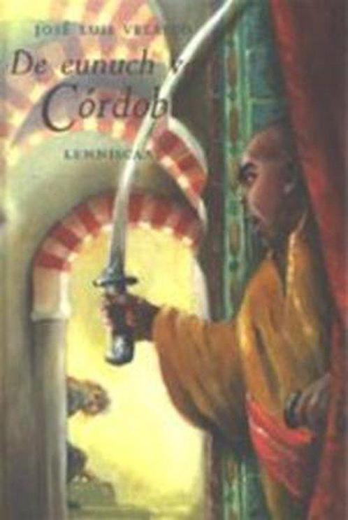 De eunuch van Cordoba 9789056370299, Boeken, Kinderboeken | Jeugd | 13 jaar en ouder, Gelezen, Verzenden