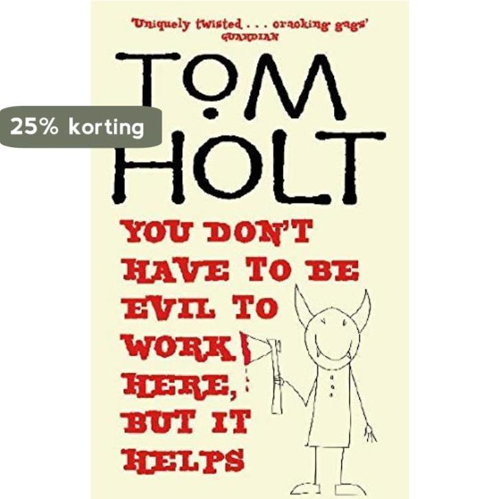 You DonT Have To Be Evil To Work Here, But It Helps, Boeken, Taal | Engels, Gelezen, Verzenden
