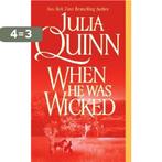 When He Was Wicked 9780060531232 Julia Quinn, Boeken, Verzenden, Gelezen, Julia Quinn