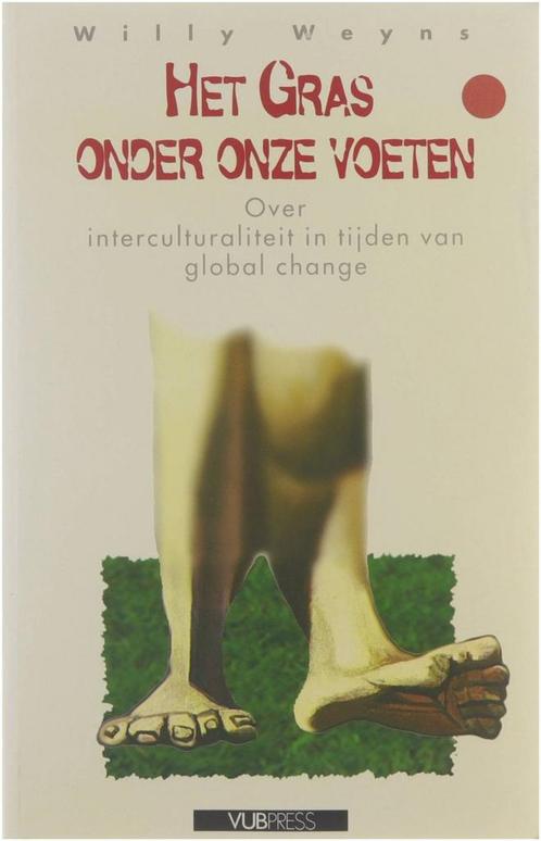 Het gras onder onze voeten : over interculturaliteit in, Livres, Philosophie, Envoi