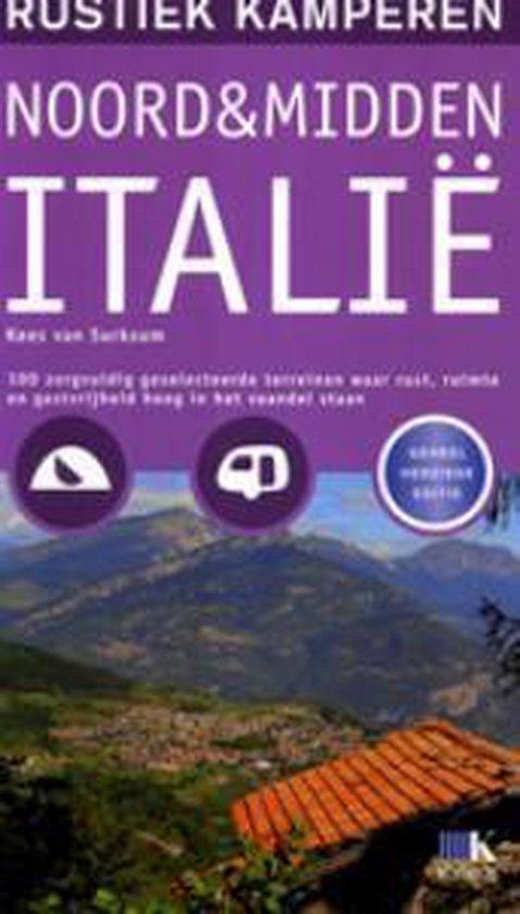 Rustiek Kamperen In Noord- En Midden Italie 9789021543154, Livres, Guides touristiques, Envoi