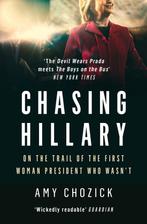 Chasing Hillary 9780008296759 Amy Chozick, Verzenden, Gelezen, Amy Chozick