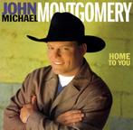 John Michael Montgomery - Home To You, Verzenden