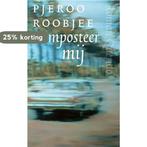 Composteer mij 9789021417905 Pjeroo Roobjee, Verzenden, Zo goed als nieuw, Pjeroo Roobjee