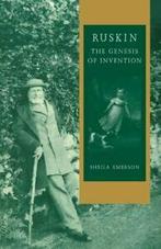 Ruskin: The Genesis of Invention, Emerson, Sheila   ,,, Emerson, Sheila, Verzenden