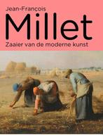 Jean-Francois Millet - Zaaier van de moderne kunst, Boeken, Verzenden, Zo goed als nieuw