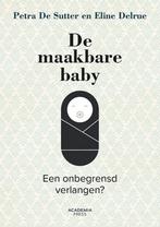 De maakbare baby 9789401443432 Eline Delrue, Verzenden, Eline Delrue