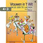 Om je ziek te lachen / Vrouwen in t wit / 6 9789031413188, Boeken, Verzenden, Gelezen