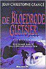 De bloedrode gletsjer 9789029058209, Jean-Christophe Grang?, Verzenden