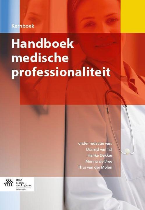 Handboek medische professionaliteit 9789036803724, Boeken, Wetenschap, Zo goed als nieuw, Verzenden