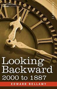 Looking Backward: 2000 to 1887. Bellamy, Edward   ., Livres, Livres Autre, Envoi