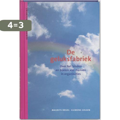De geluksfabriek / Scriptum management 9789055941292, Boeken, Economie, Management en Marketing, Zo goed als nieuw, Verzenden