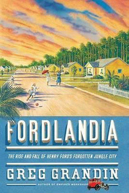 Fordlandia 9780805082364 Greg Grandin, Boeken, Taal | Engels, Gelezen, Verzenden