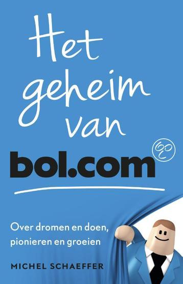 Het geheim van Bol.com 9789047010937 Michel Schaeffer, Verzenden, Michel Schaeffer