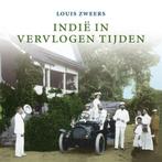 Indië in vervlogen tijden 9789058978479 L. Zweers, Boeken, Geschiedenis | Nationaal, Verzenden, Gelezen, L. Zweers
