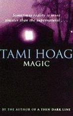 Magic 9780752817163 Tami Hoag, Verzenden, Tami Hoag