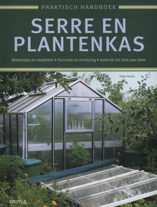 Serre en plantenkas 9789044738995 Jorn Pinske, Boeken, Hobby en Vrije tijd, Gelezen, Verzenden