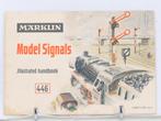 Märklin Model Signals – Illustrated Handbook 446 (1955) |, Livres, Transport, Ophalen of Verzenden