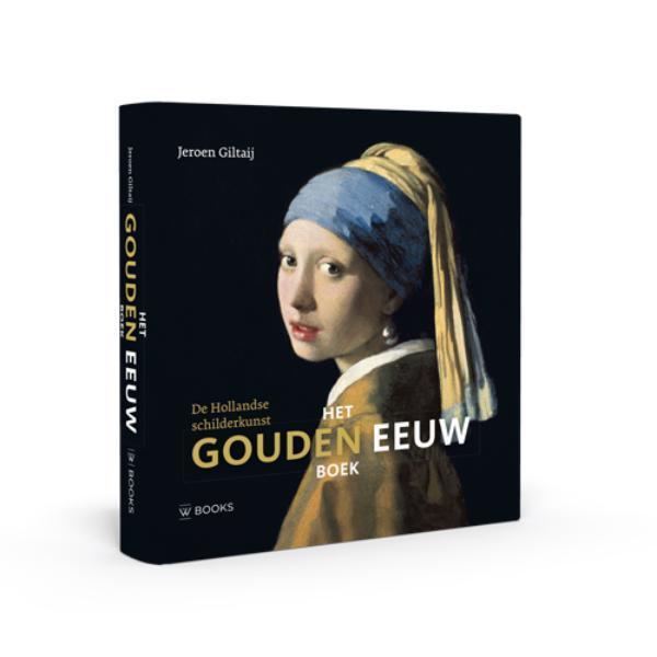 Het Gouden Eeuw boek 9789462581807 Jeroen Giltaij, Boeken, Kunst en Cultuur | Beeldend, Zo goed als nieuw, Verzenden