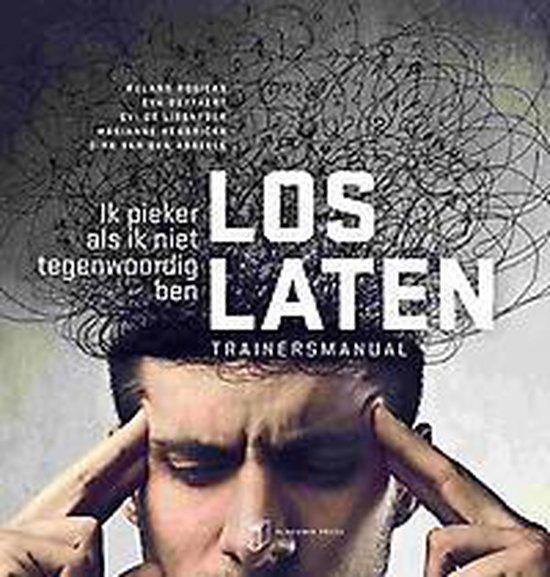 Loslaten. Trainersmanual 9789038220888 Roland Rogiers, Boeken, Psychologie, Zo goed als nieuw, Verzenden