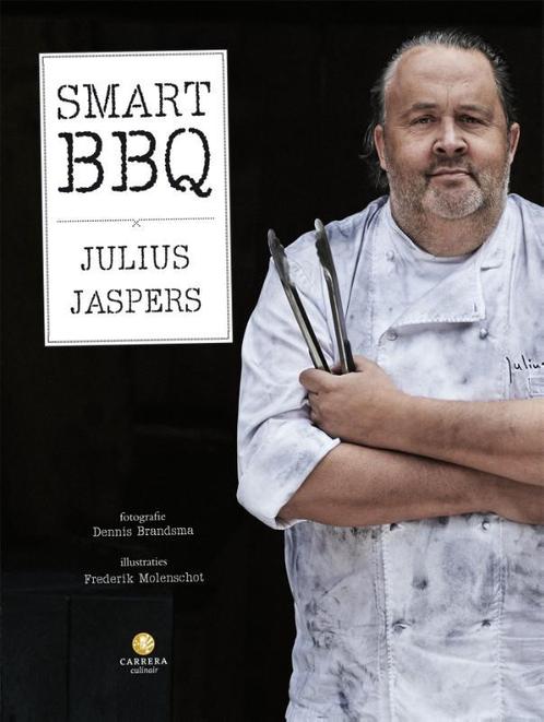 Smart BBQ / Carrera culinair 9789048817313 Julius Jaspers, Boeken, Kookboeken, Zo goed als nieuw, Verzenden