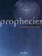 Prophecies : 4,000 years of prophets, visionaries and, Verzenden