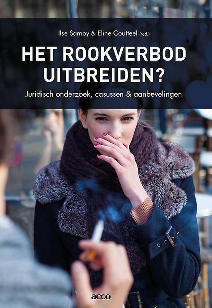 Het rookverbod uitbreiden? 9789462926288 Samoy Ilse, Boeken, Overige Boeken, Gelezen, Verzenden